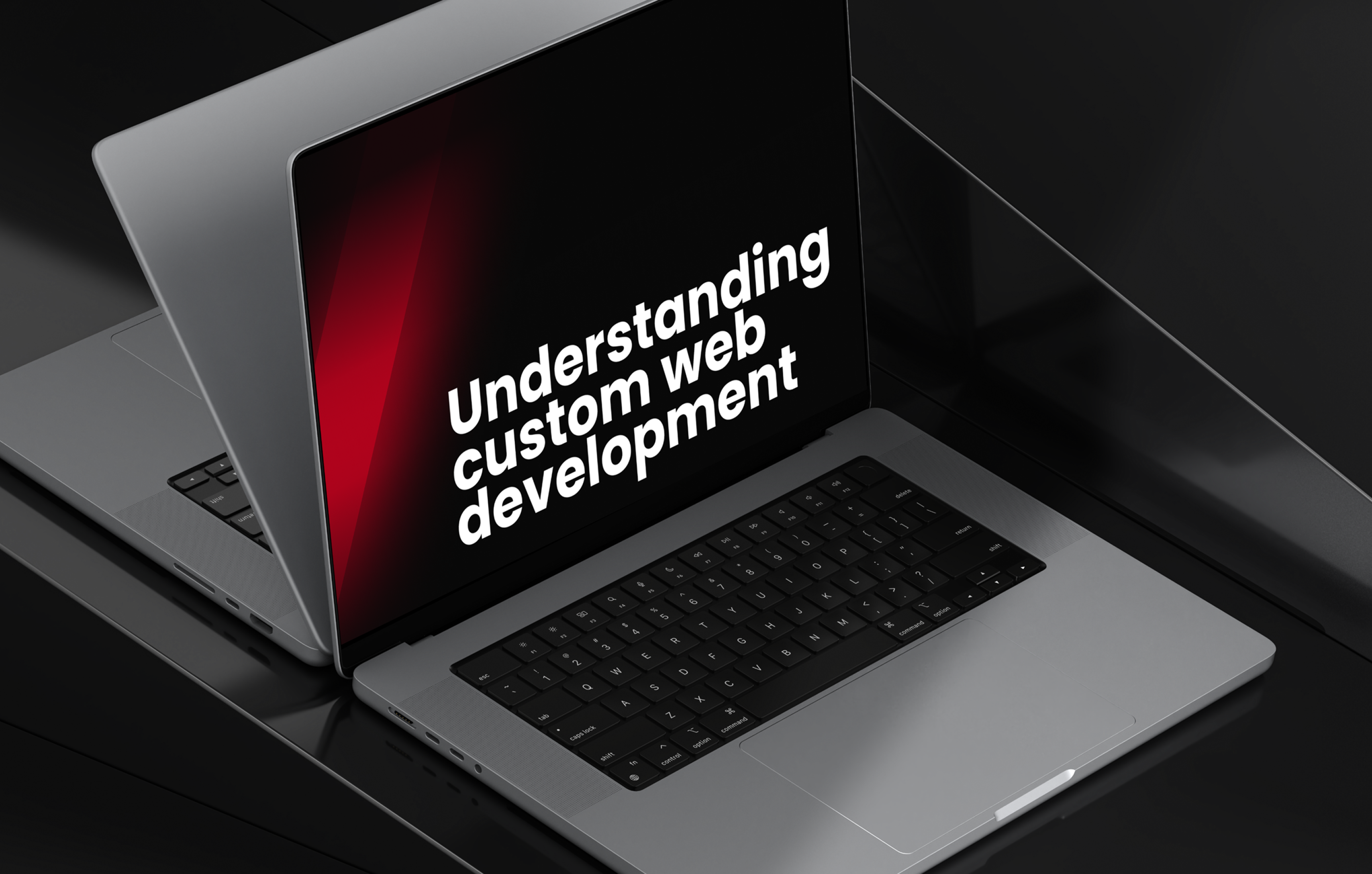 Understanding custom web development